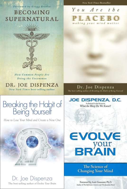 Joe Dispenza Collection 4 Books Set - Becoming Supernatural, You Are The Placebo, Breaking The Habit of Being Yourself, Evolve Your Brain