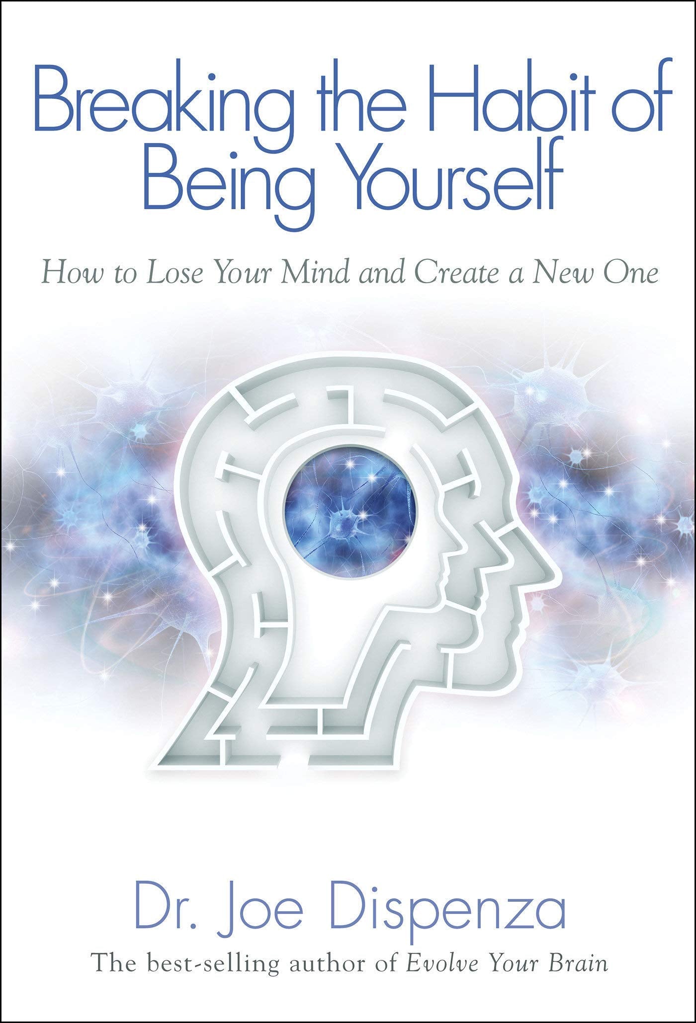 Joe Dispenza Collection 4 Books Set - Becoming Supernatural, You Are The Placebo, Breaking The Habit of Being Yourself, Evolve Your Brain